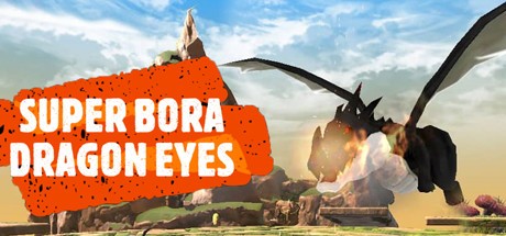  Super Bora Dragon Eyesİ